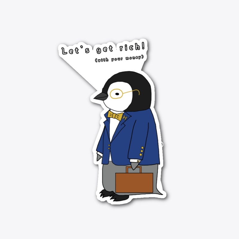 Get Rich - Cute Baby Penguin Design