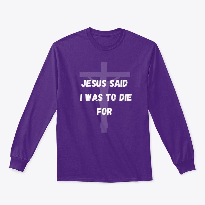Jesus said
