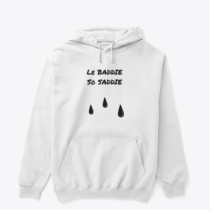 Le Baddie So Saddie