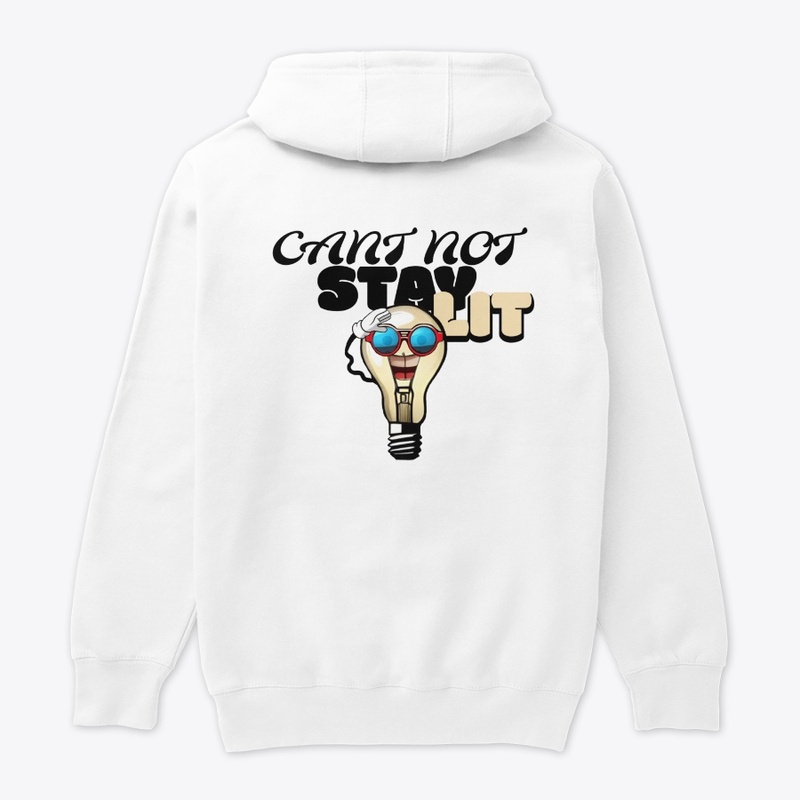 "STAY LIT" (BACK)