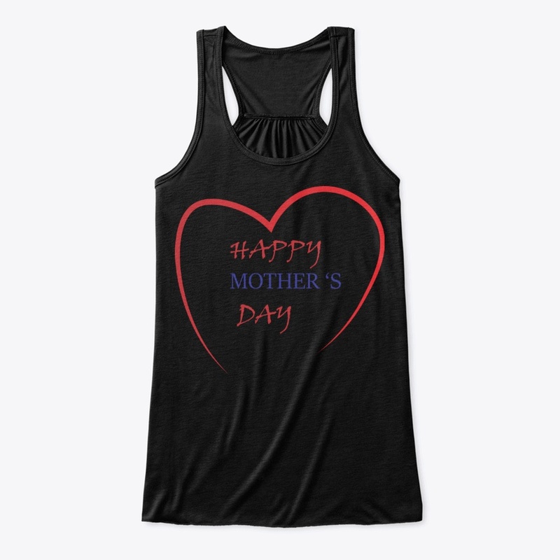 HAPPY MOTHER'S DAY 