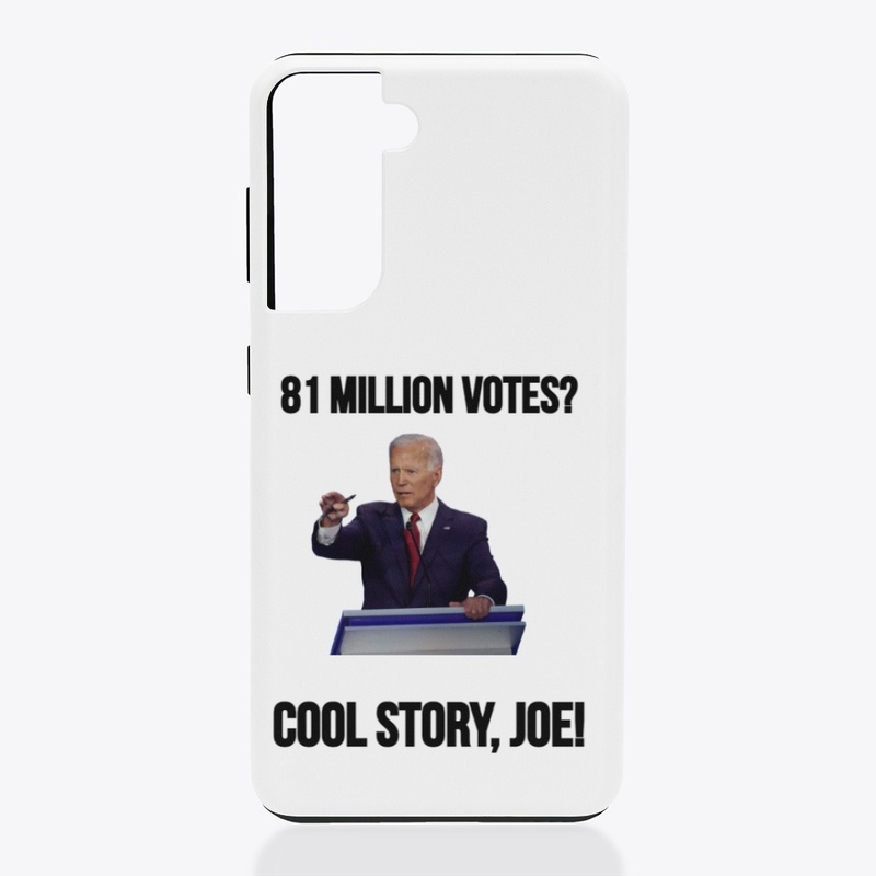 81 Million Votes? Cool Story, Joe!