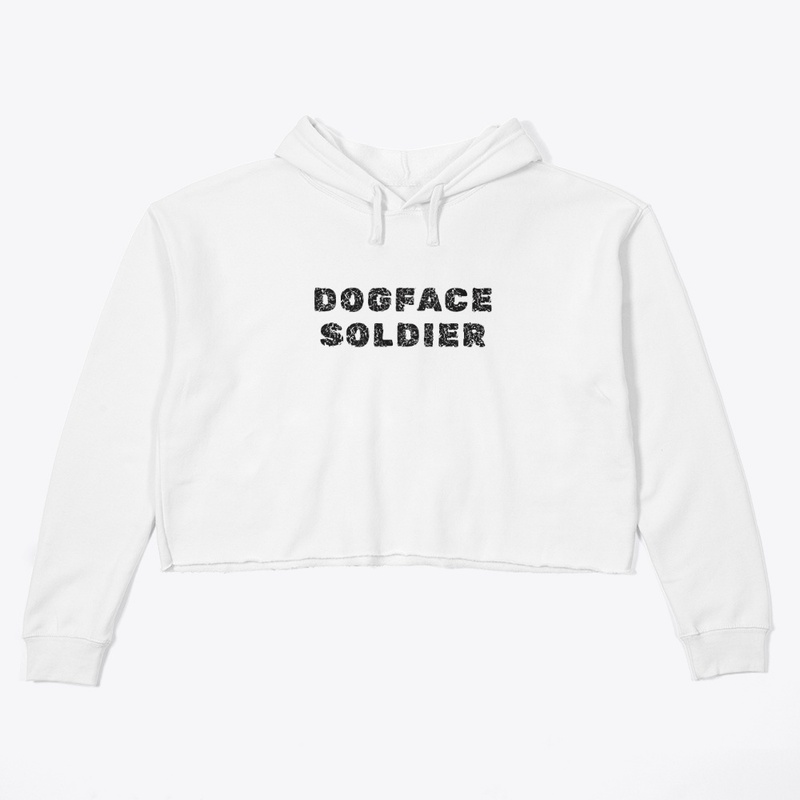 Dogface Soldier - Women's Crop Hoodie