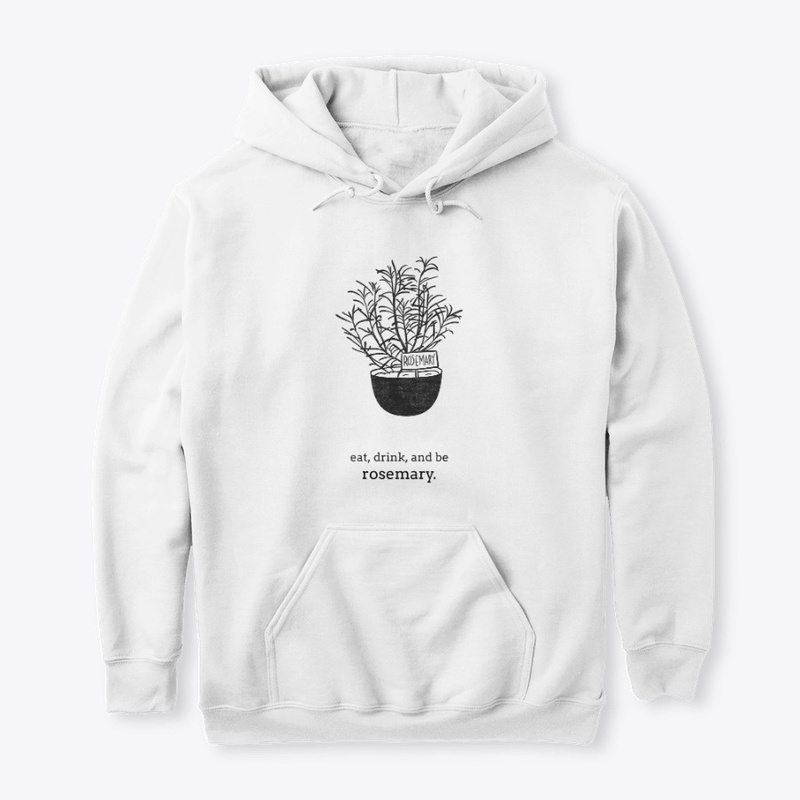 Eat, drink, and be rosemary