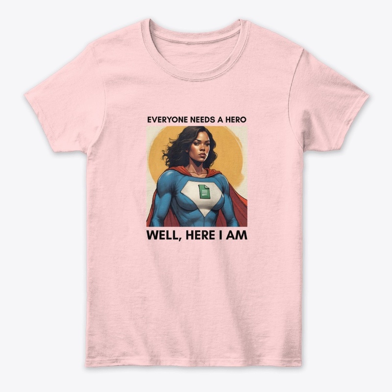 Everyone Needs a Hero