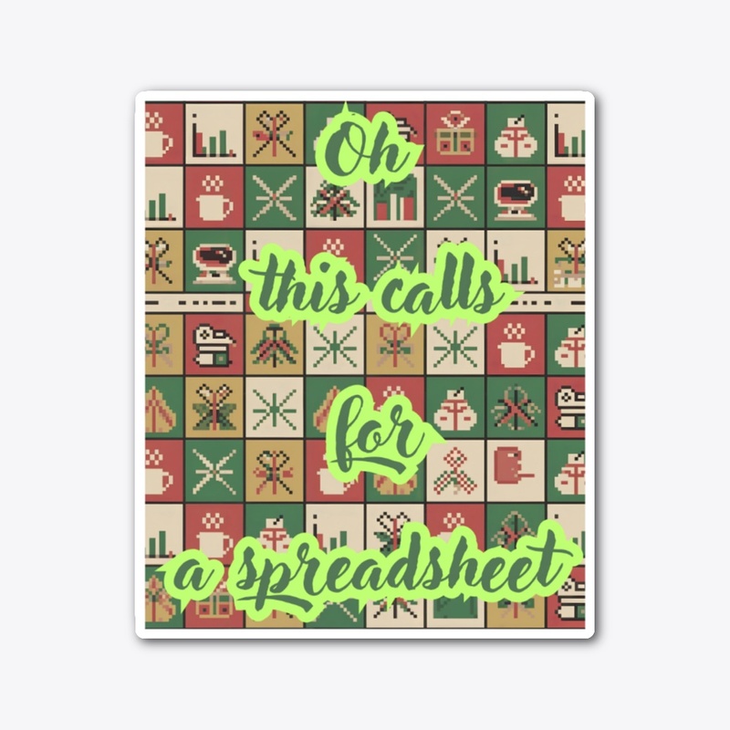 This Calls for a Spreadsheet