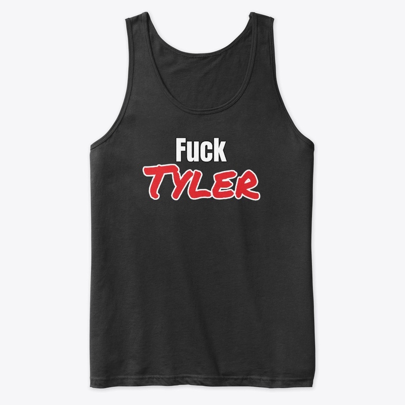 Fuck Tyler