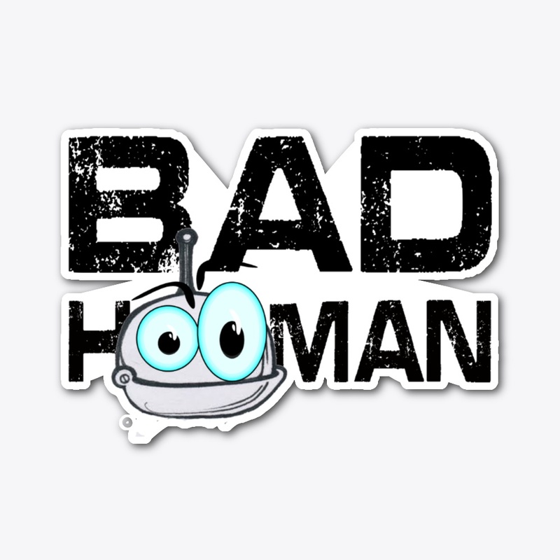 Bad H0oman