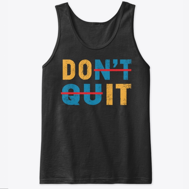 Don't Quit