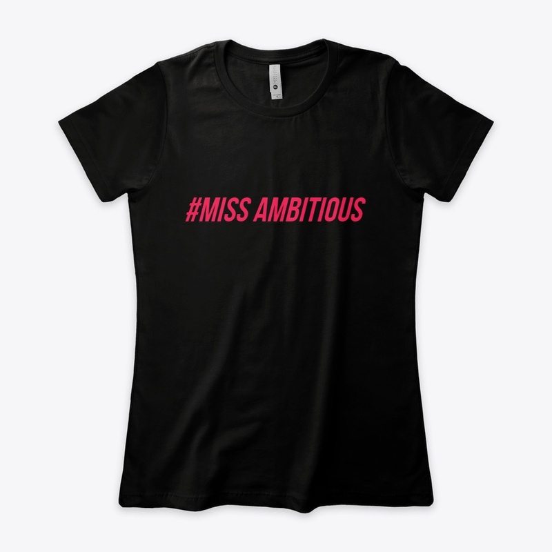 WMN PWR #Miss ambitious