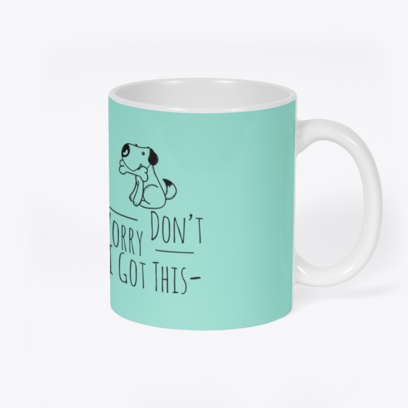 I Got This - Funy Dog Design