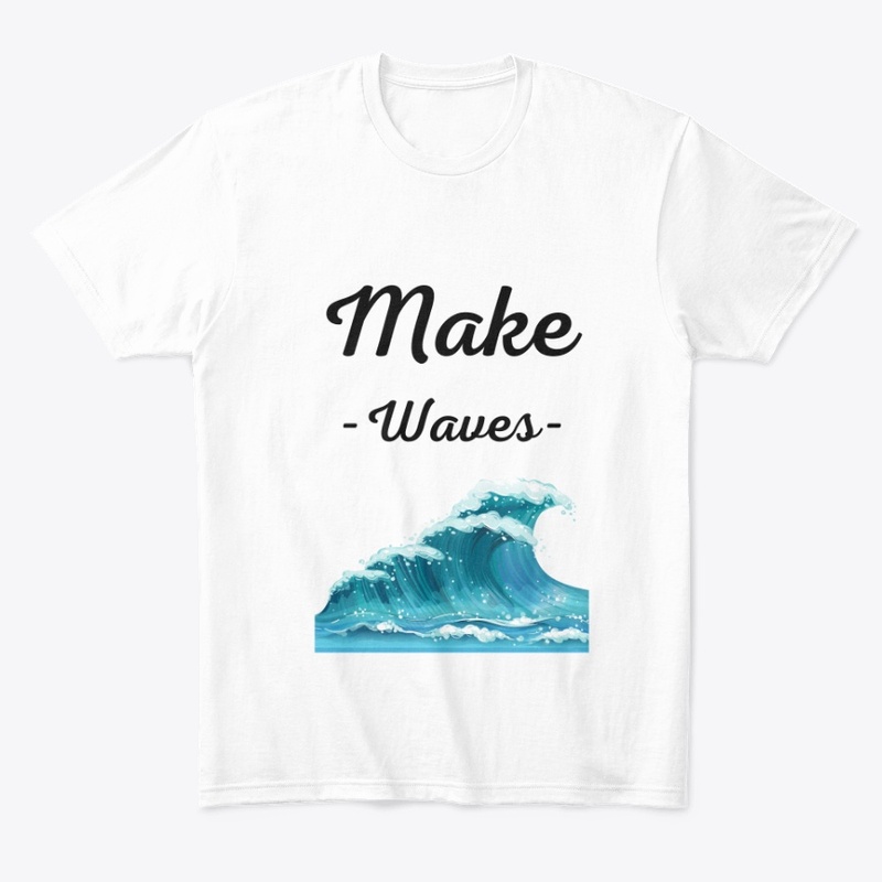 Make Waves