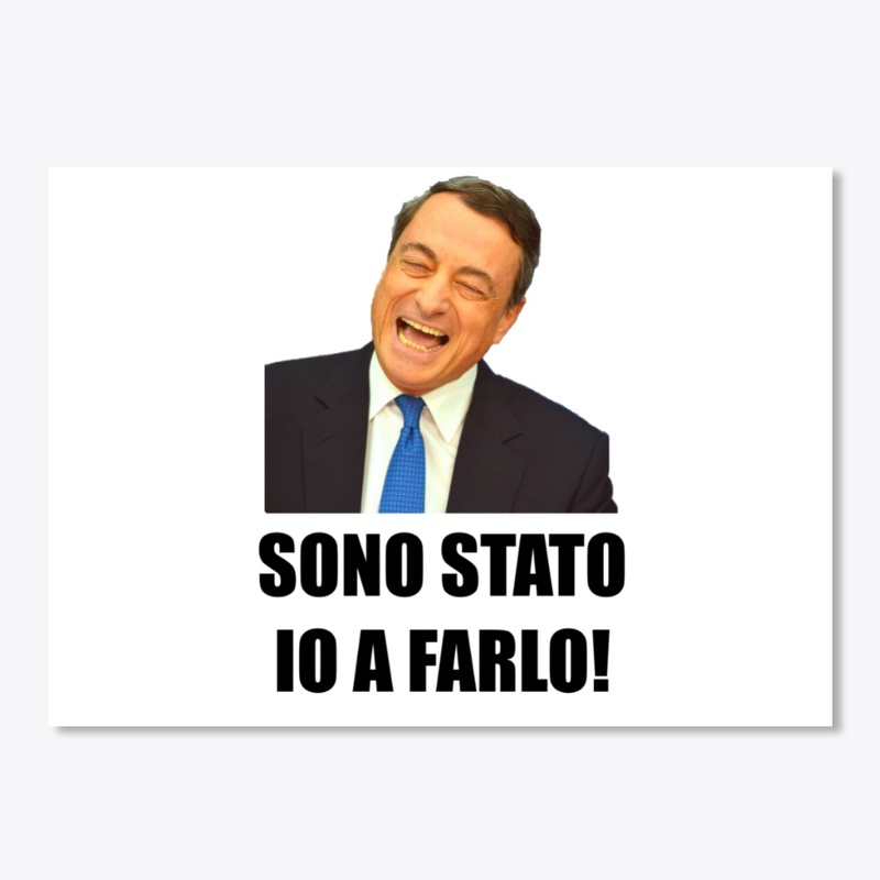 mario draghi sono stato io a farlo