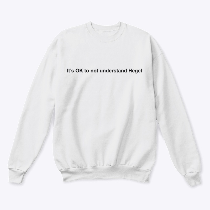 It's OK to not understand Hegel
