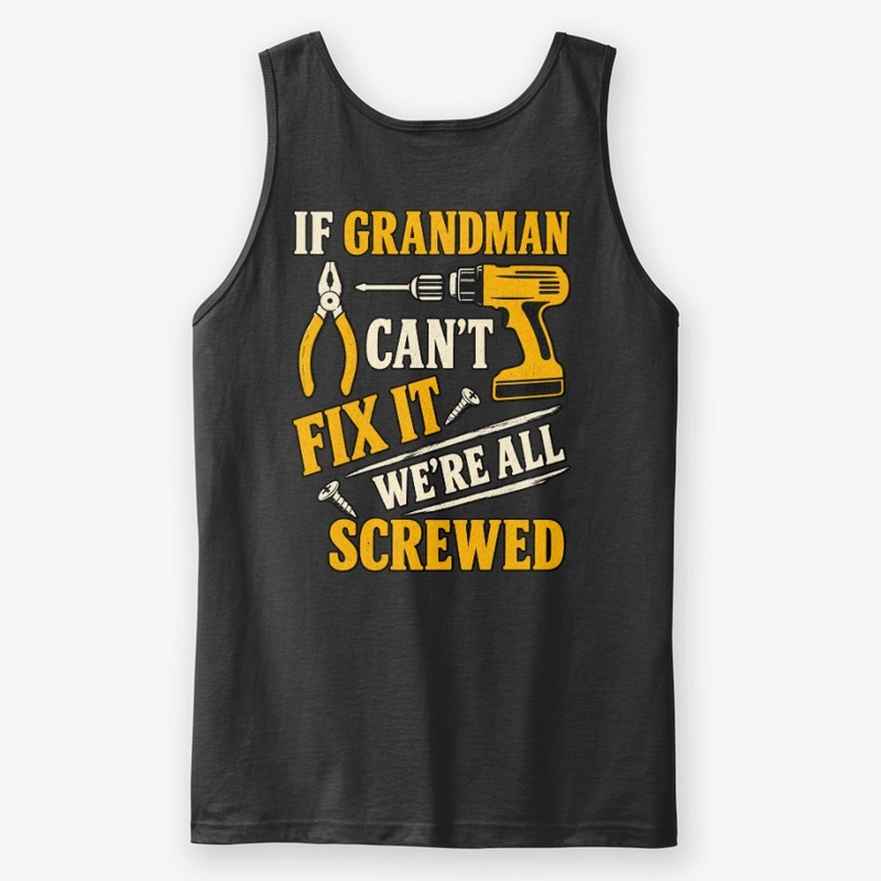 Grandman Fix It T-Shirt