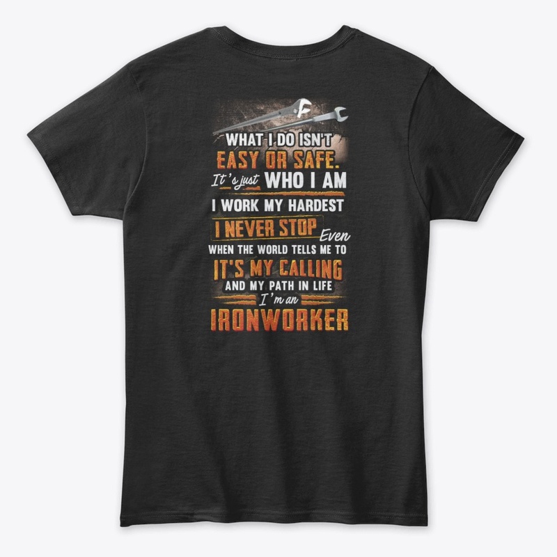 Awesome Ironworker Never Stop