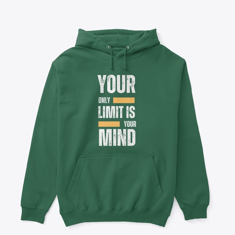 Your only Limit is Your Mind