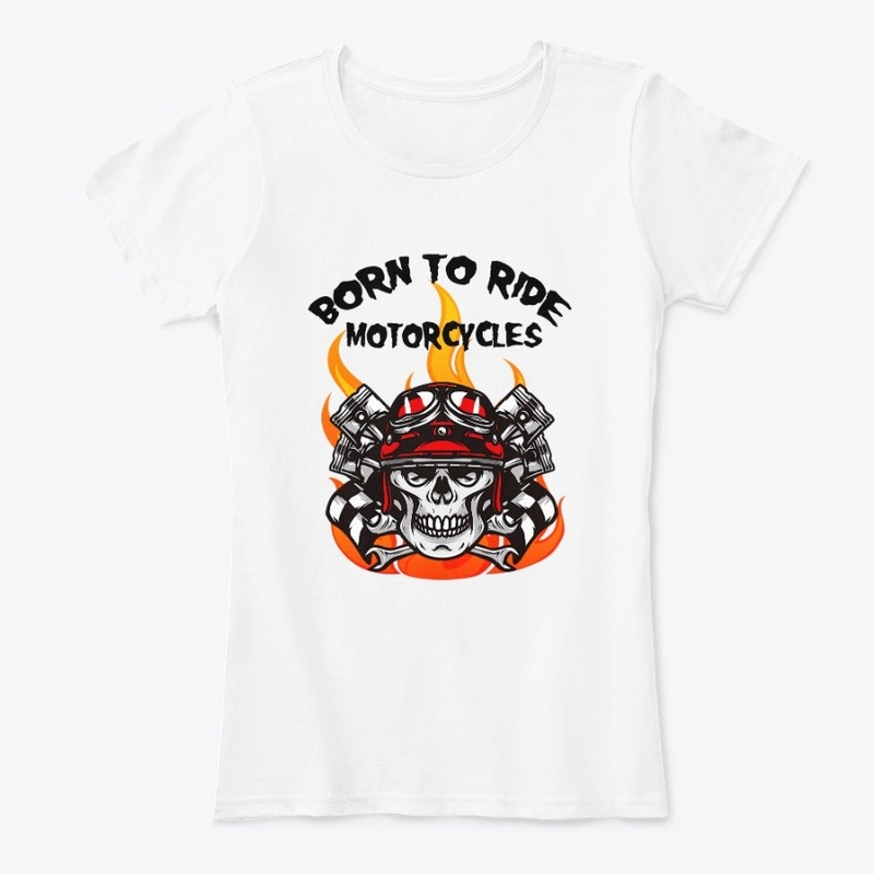 Born To Ride Motorcycle