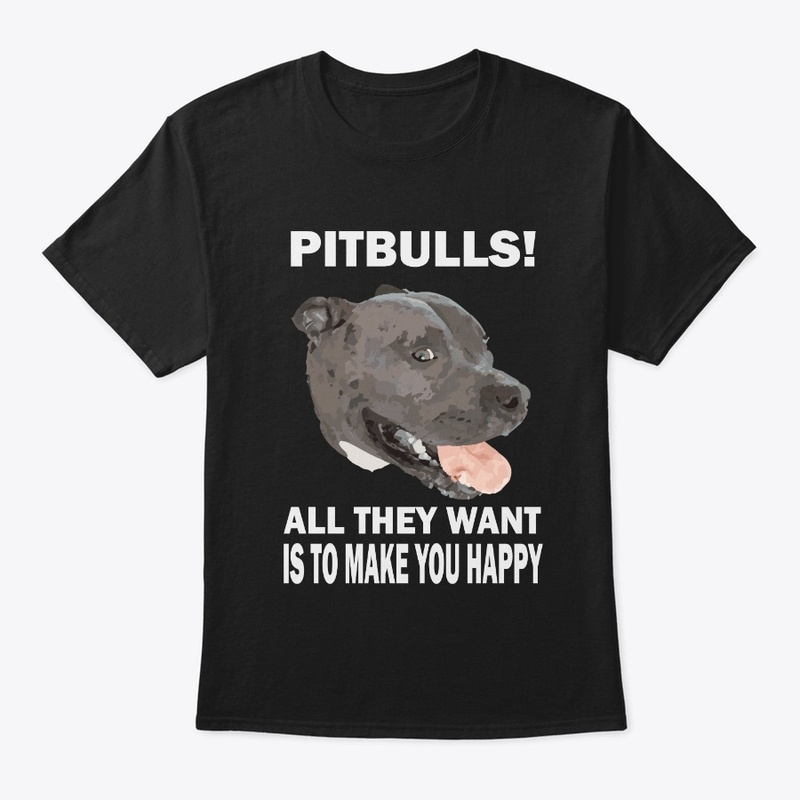 Pitbulls! They Want To Make You Happy