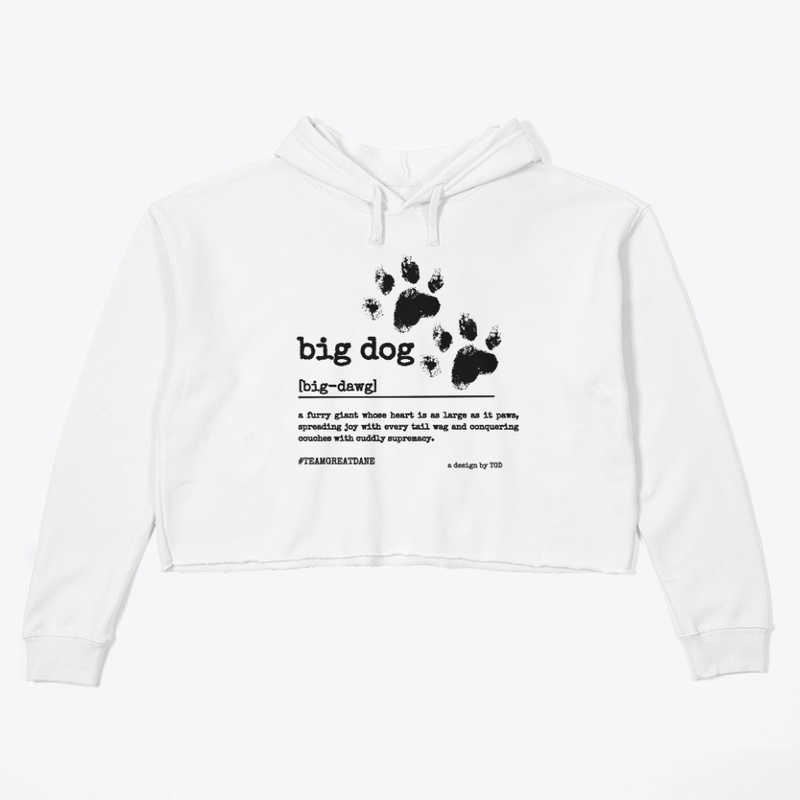 Big Dawg - #TeamGreatDane