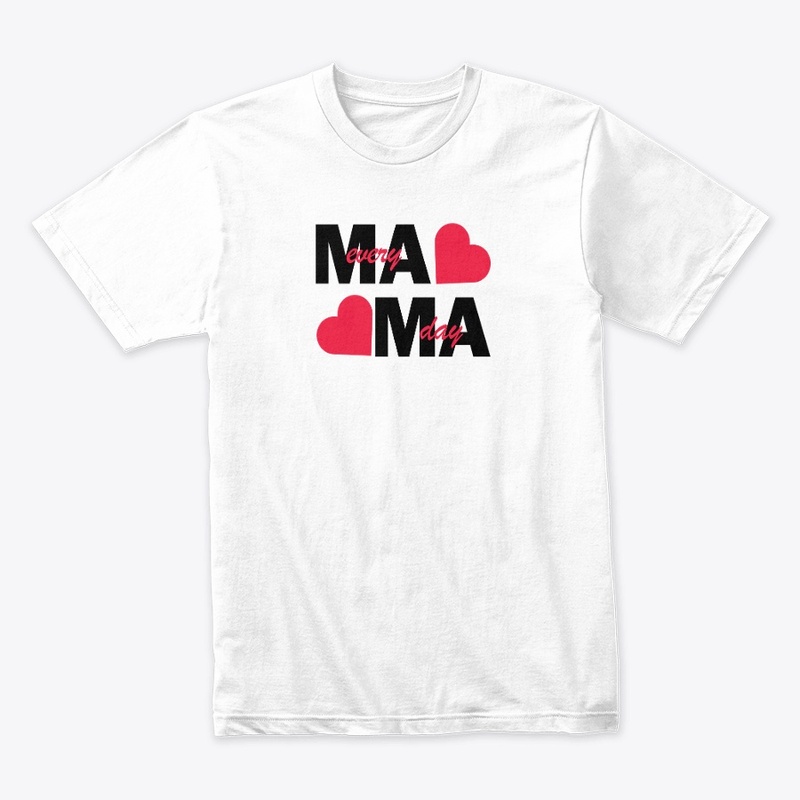 Mama Every Day sweatshirt