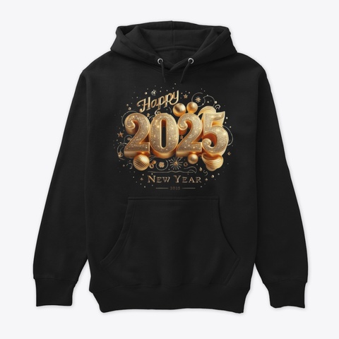 Happy New Year 2025 Black T-Shirt Front