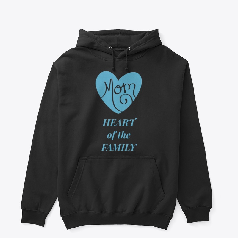 Mom HEART of the FAMILY
