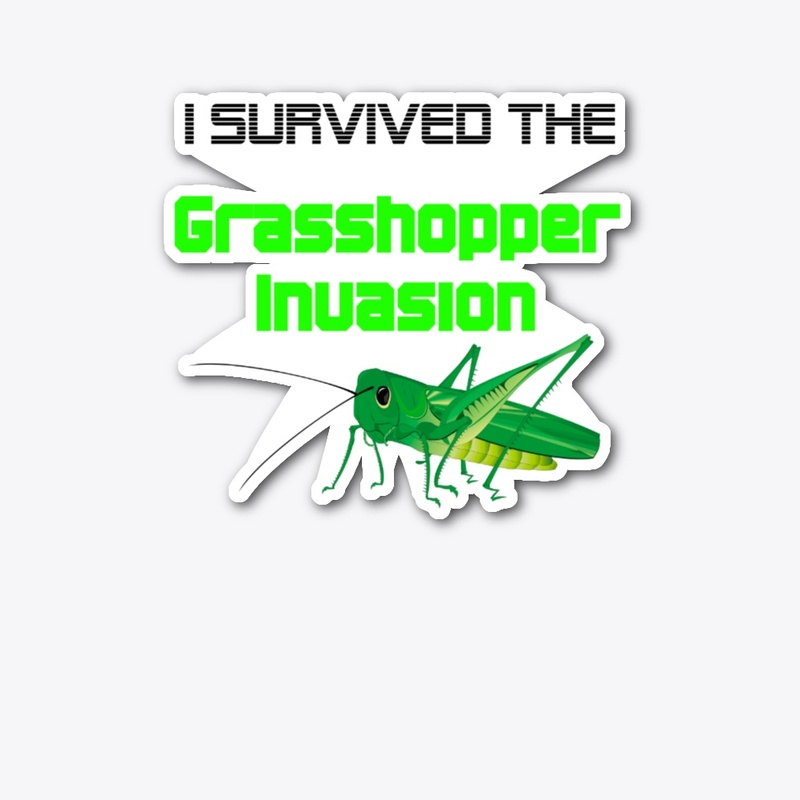 I Survived The Grasshopper Invasion