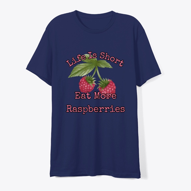 Life is short, eat more raspberries III