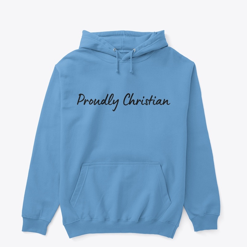 Proudly Christian Hoodie
