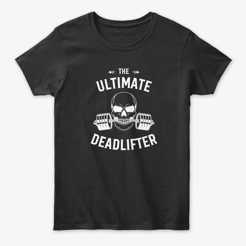 Ultimate Deadlifter gym lover clothing