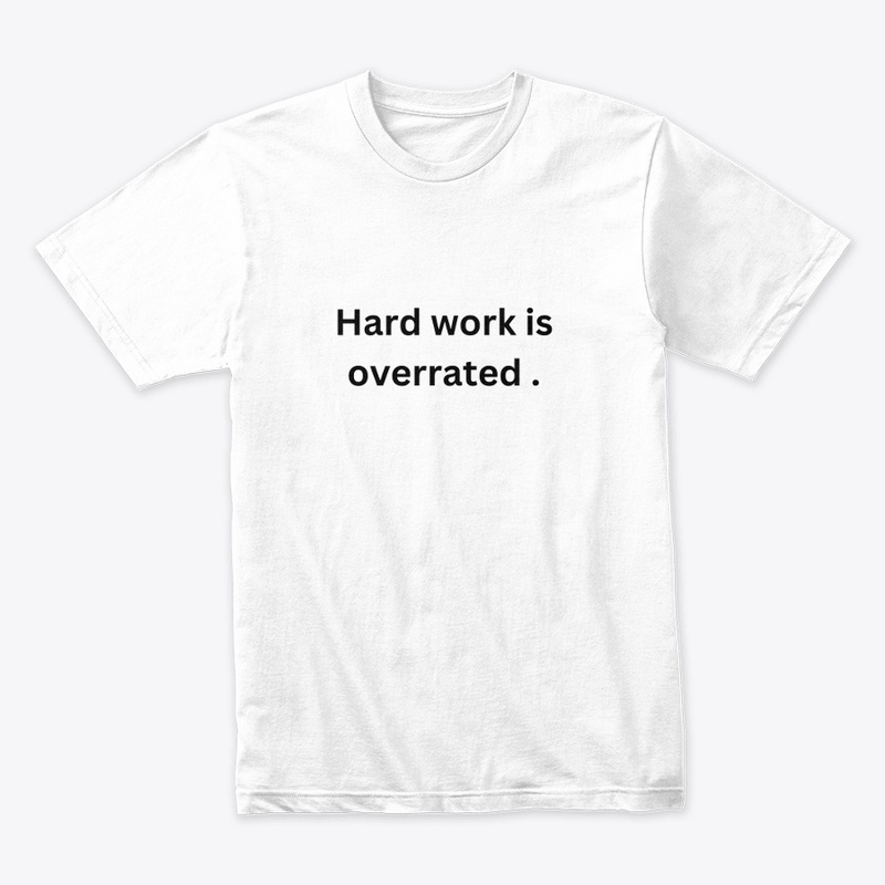 Hard work