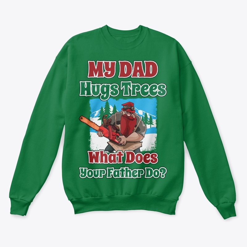 For Logger's Kids, My Dad Hugs Trees