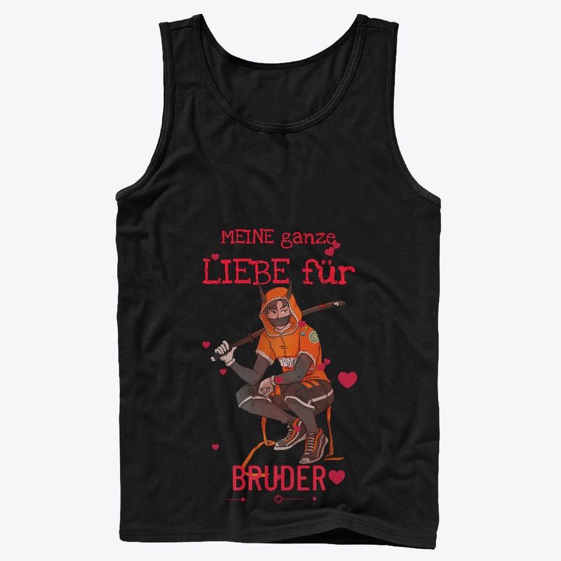 Meine Ganze Liebe Für Bruder