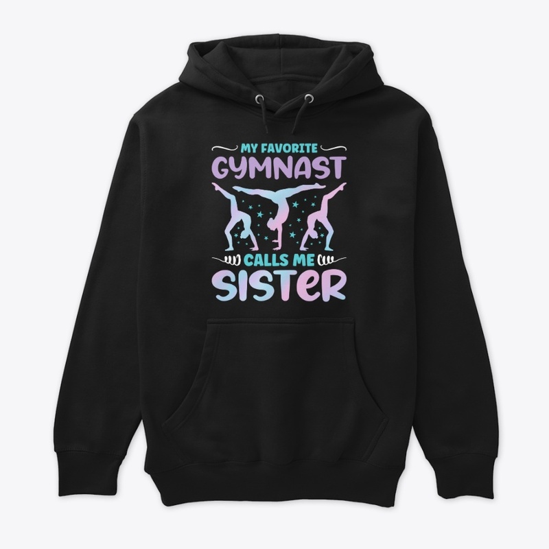 My Favorite Gymnast Calls Me Sister
