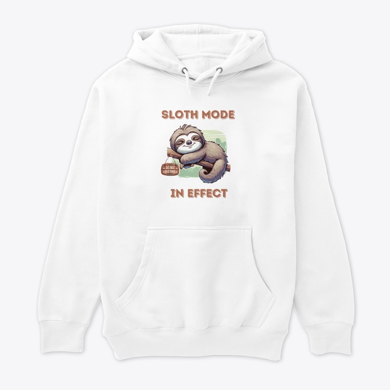 Sloth Mode in Effect