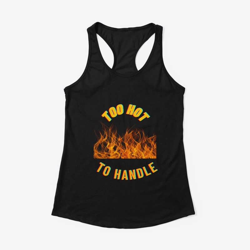 Too Hot To Handle