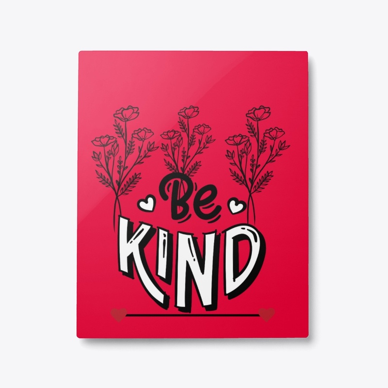 Choose Kindness -Be Kind Graphic Design