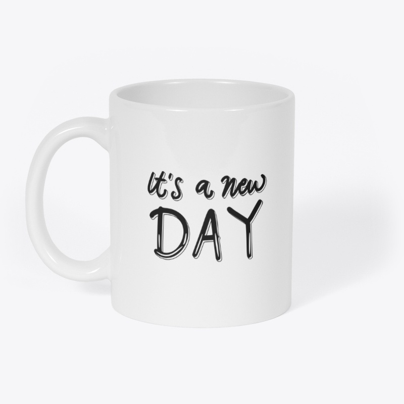It’s a New Day Mug