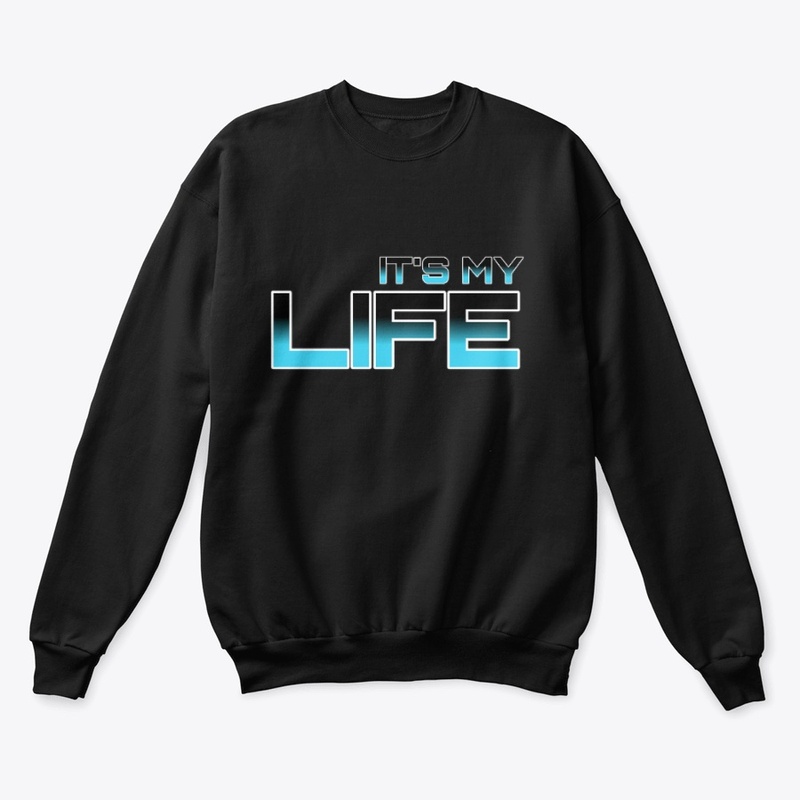ITS MY LIFE
