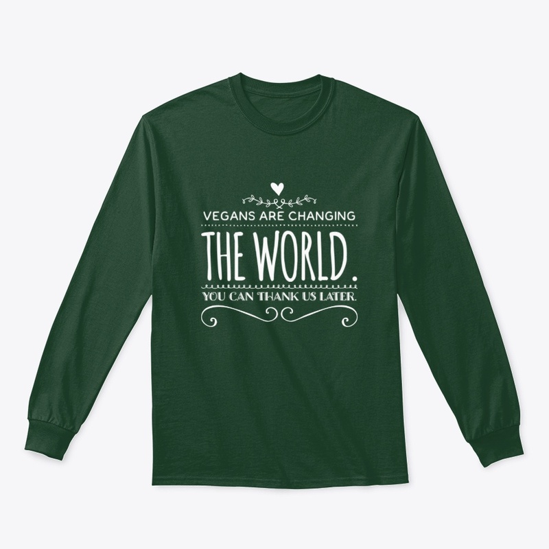 Vegans Are Changing The World - Dark 