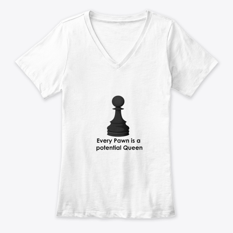 Every Pawn is a potential Queen