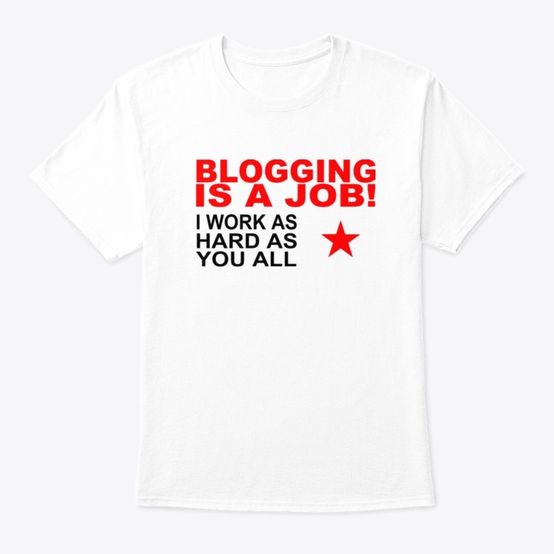 Blogging is A Job
