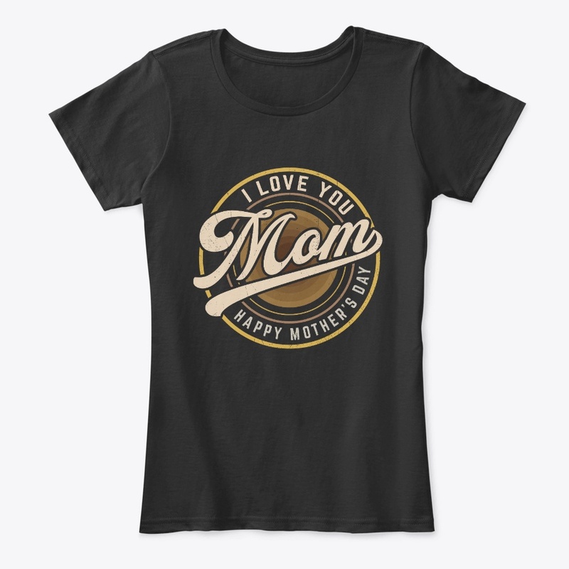 I Love You Mom Vintage T-shirt
