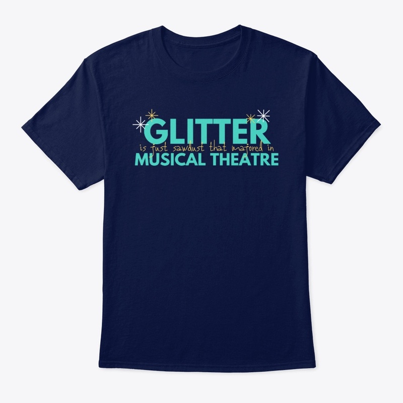 Glitter IS Musical Theatre!