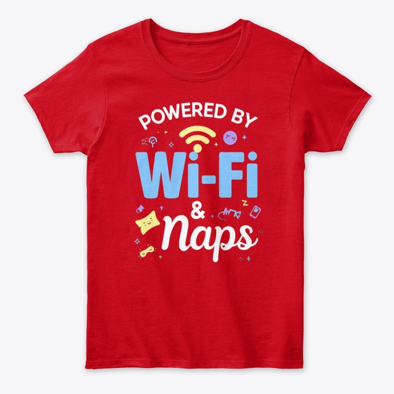 Powered by Wi-Fi & Naps
