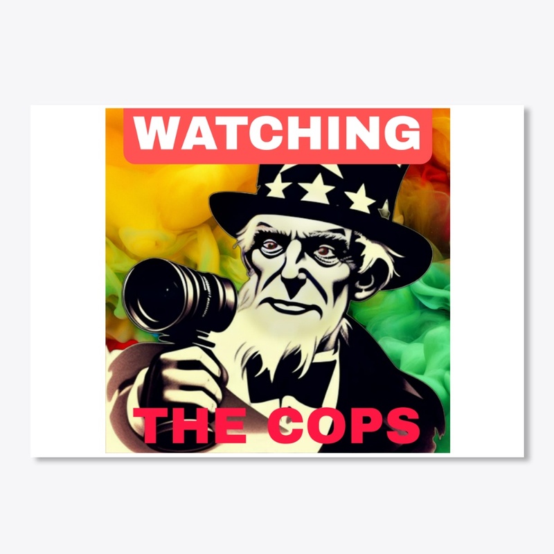 watchng the cops
