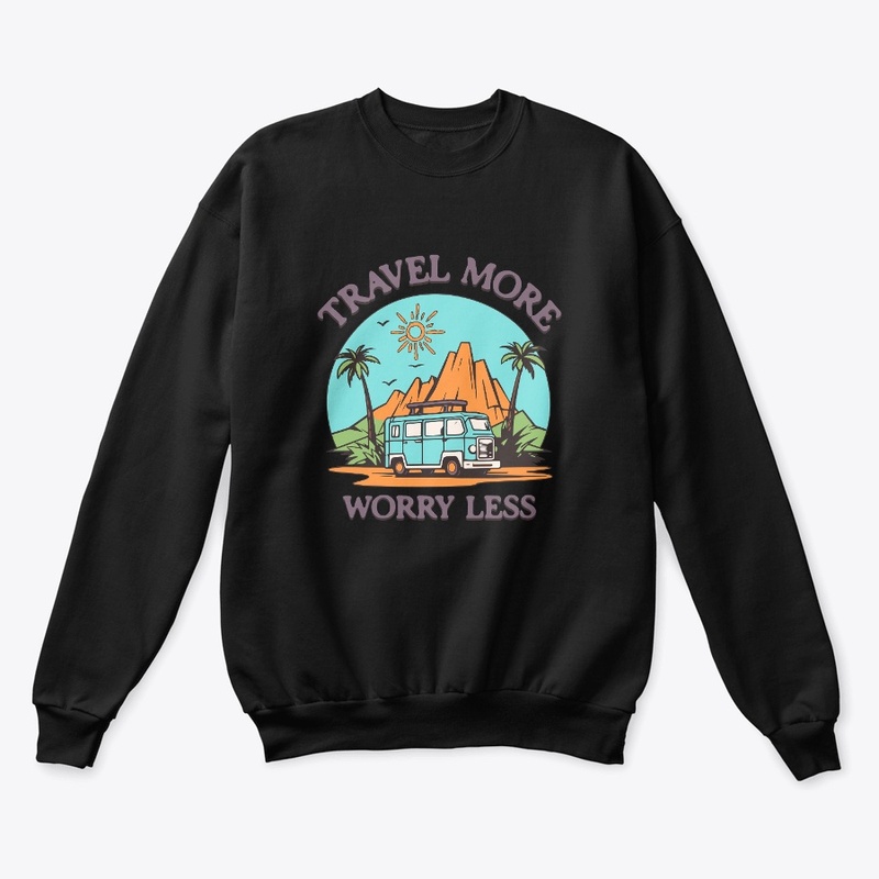 Travel More Worry Less 