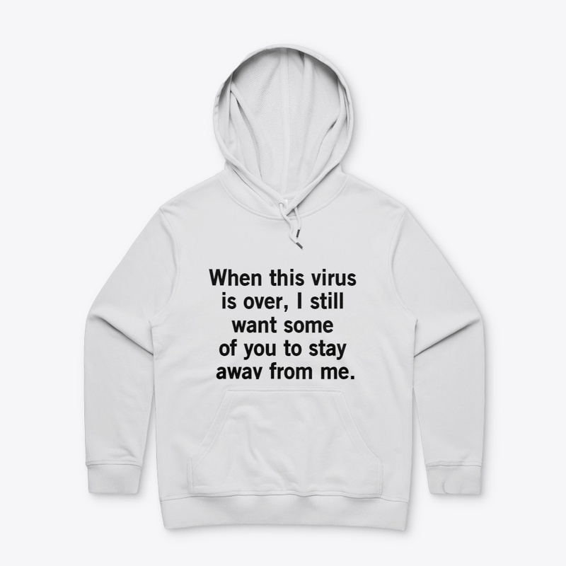 When this virus is over funny t-shirt...