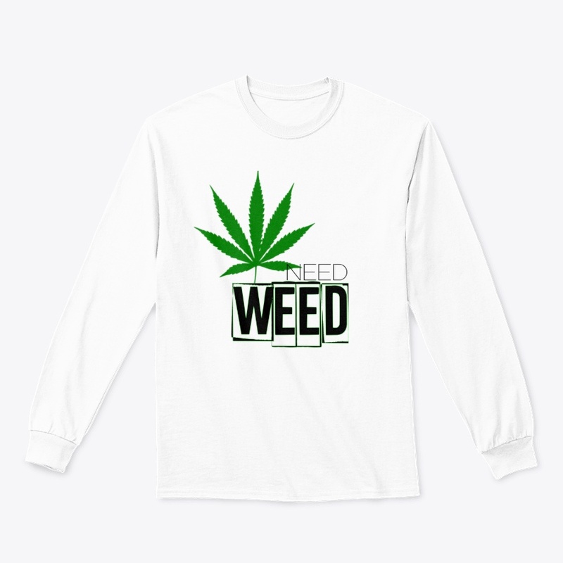 NEED WEED